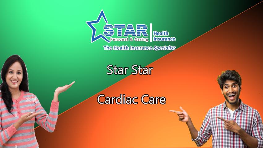 Star Star Cardiac Care Insurance Policy